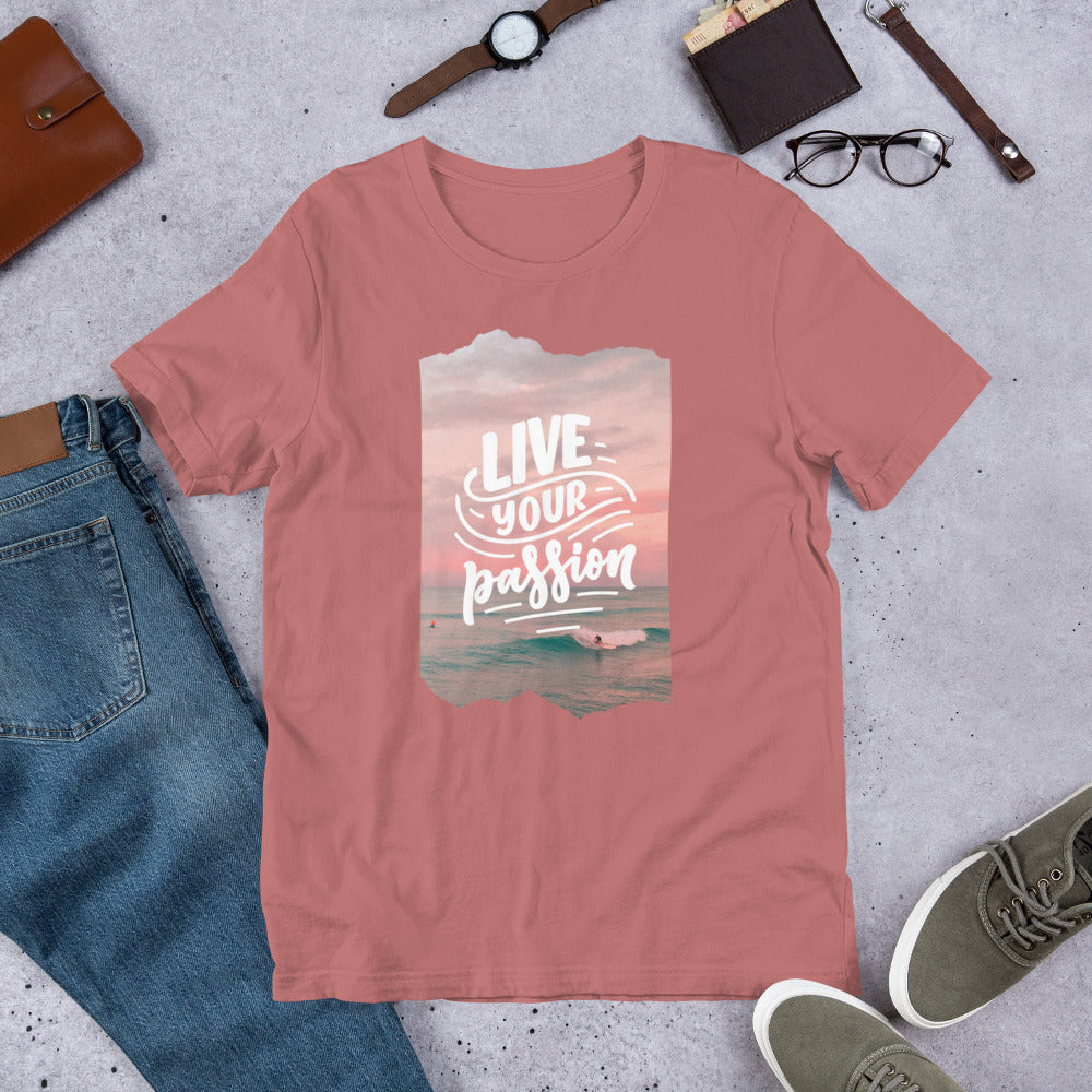 Unisex "live your passion" t-shirt