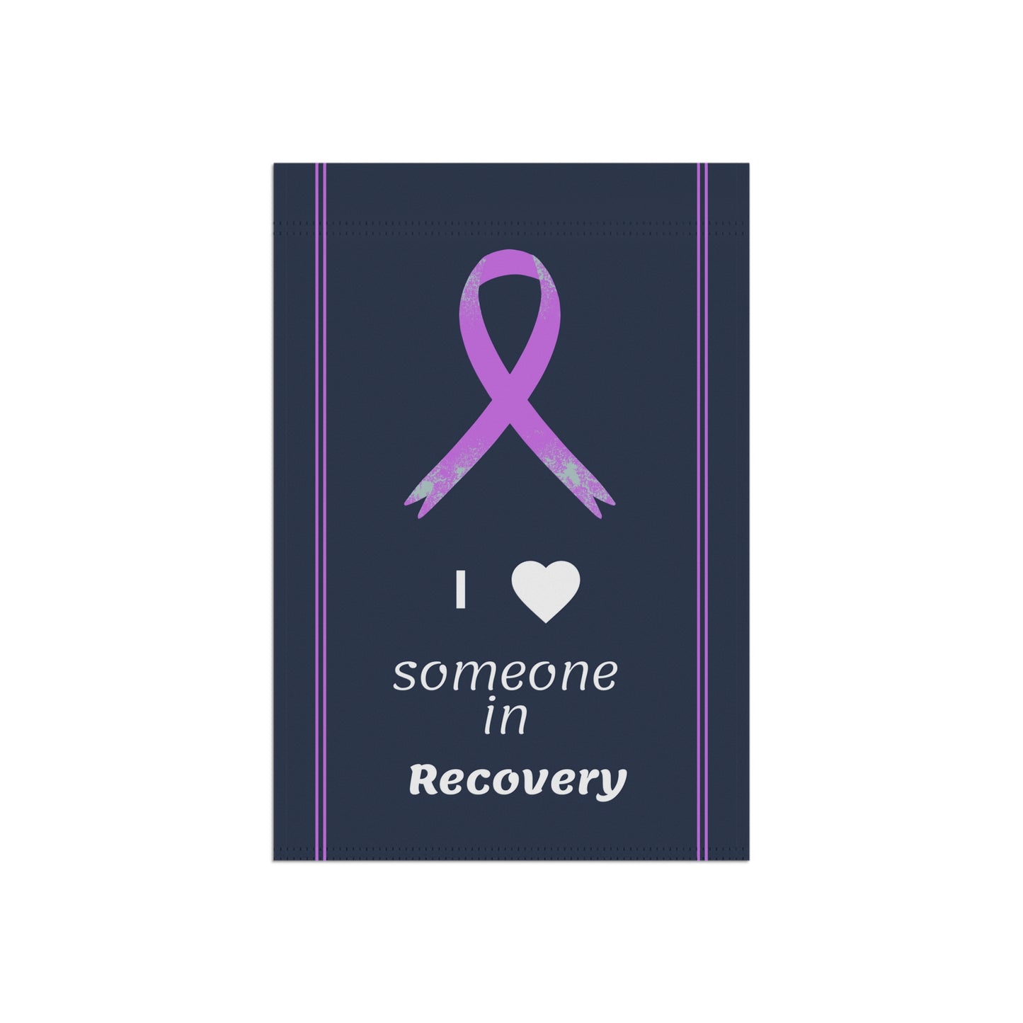 I Love Someone in Recovery Garden Flag 12" x 18"