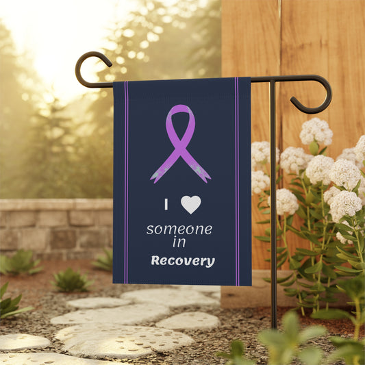 I Love Someone in Recovery Garden Flag 12" x 18"