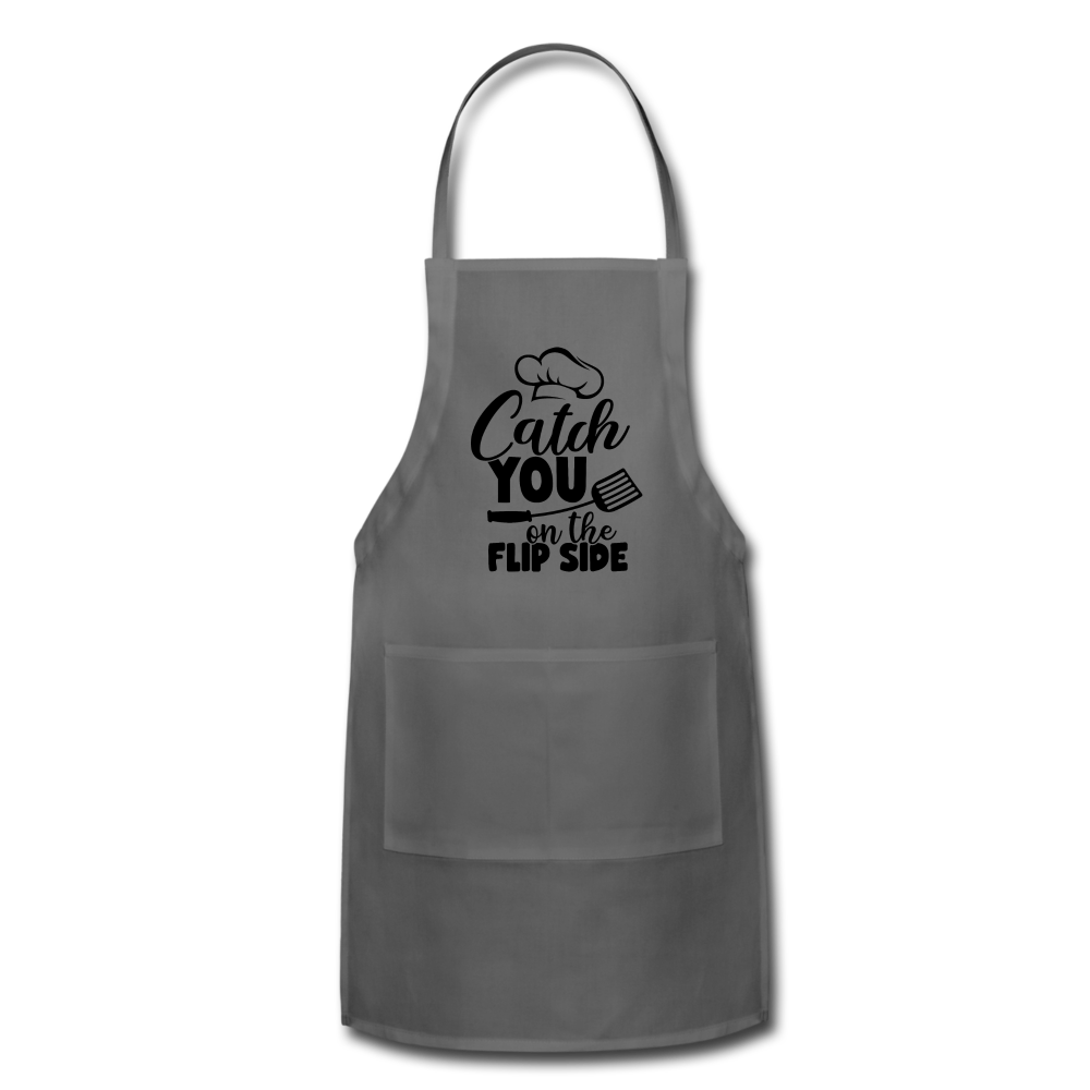 Catch you on the flip side Adjustable Apron - charcoal