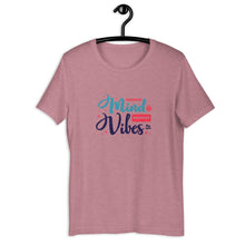 Load image into Gallery viewer, Unisex &quot;Vibes&quot; t-shirt
